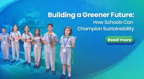 Building a Greener Future How Schools Can Champion Sustainability_blog_2(1)