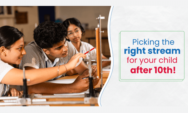 Picking the right stream for your child after 10th