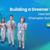 Building a Greener Future How Schools Can Champion Sustainability_blog_2(1)