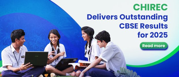 CHIREC Delivers Outstanding CBSE Results for 2025_blog_2